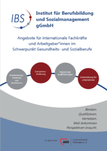 Cover der Broschüre mit dem IBS Logo, dem Titel und den Schwerpunkten "Anerkennungsberatung, Kompetenzförderung, Anpassungsqualifizierungen und Unterstüzung für Unternehmen"